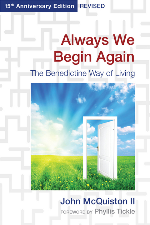 Always We Begin Again - John McQuiston II