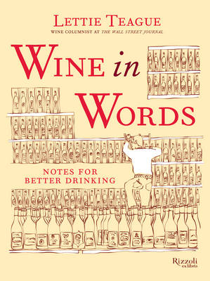 Wine in Words -  Lettie Teague