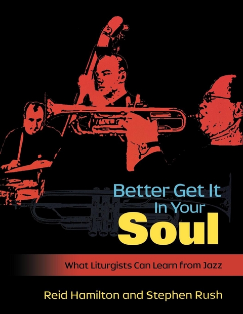 Better Get It In Your Soul - Steve Rush, Reid Hamilton