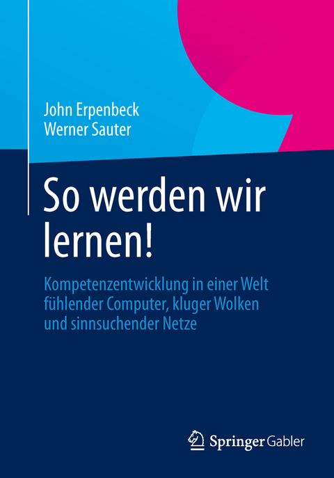 So werden wir lernen! - John Erpenbeck, Werner Sauter