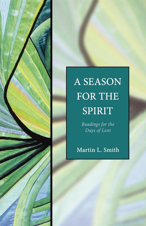 Season for the Spirit -  Martin L. Smith