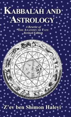 Kabbalah and Astrology - Z'ev Ben Shimon Halevi