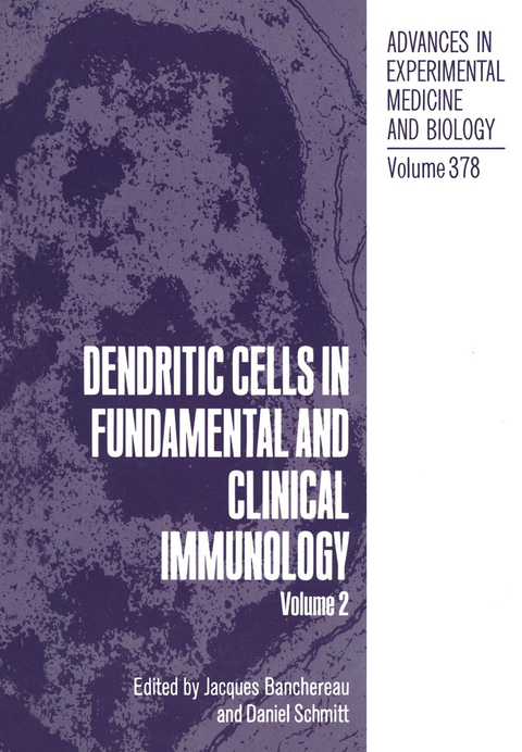 Dendritic Cells in Fundamental and Clinical Immunology - 