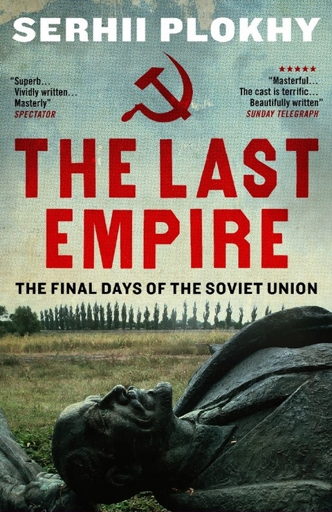 The Last Empire -  Serhii Plokhy