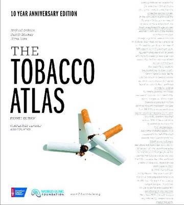 The Tobacco Atlas - Michael Eriksen, Judith Mackay, Hana Ross