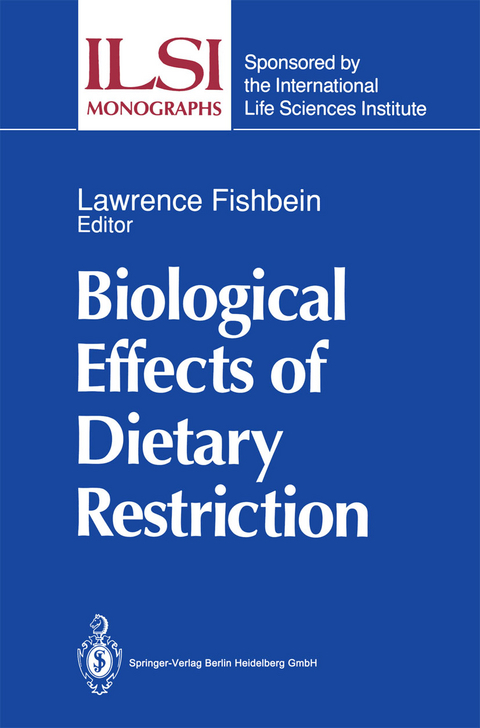 Biological Effects of Dietary Restriction - 