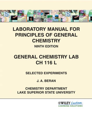 Laboratory Manual for Principles of General Chemistry - J A Beran