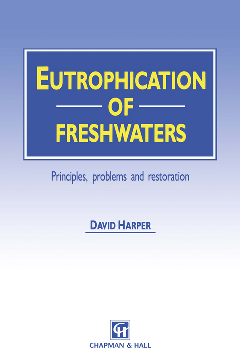 Eutrophication of Freshwaters - David Harper