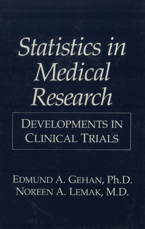 Statistics in Medical Research - E.A. Gehan, N.A. Lemak