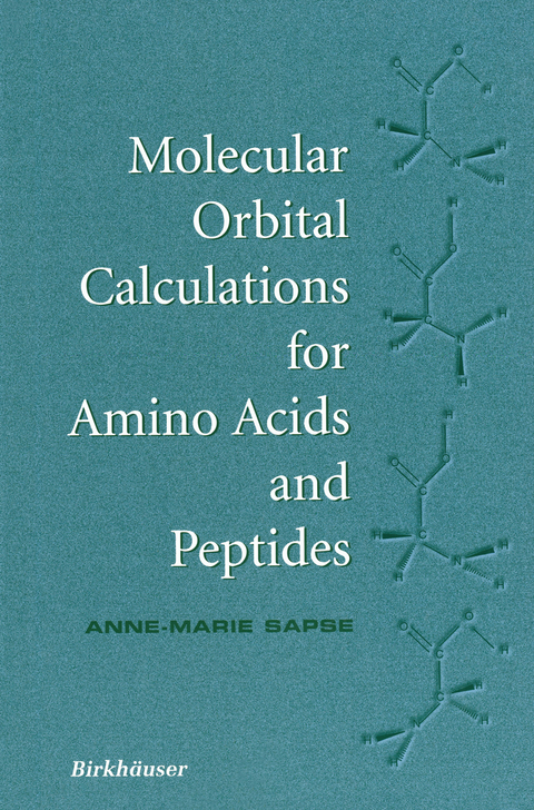 Molecular Orbital Calculations for Amino Acids and Peptides - Anne-Marie Sapse