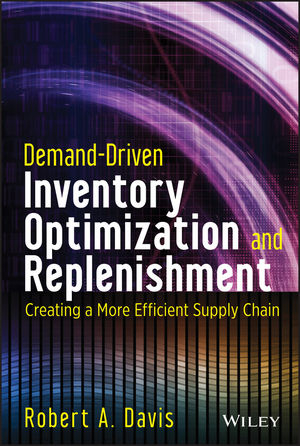 Demand-Driven Inventory Optimization and Replenishment - Robert A. Davis