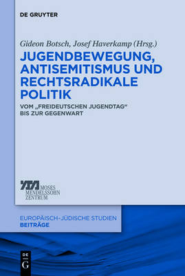 Jugendbewegung, Antisemitismus und rechtsradikale Politik - 