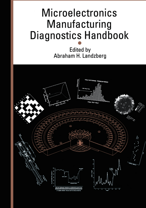 Microelectronics Manufacturing Diagnostics Handbook - Abraham Landzberg