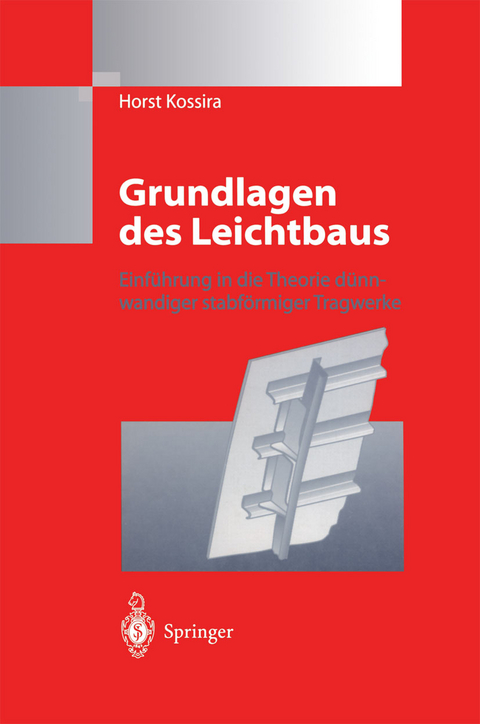 Grundlagen des Leichtbaus - Horst Kossira