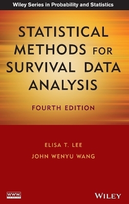 Statistical Methods for Survival Data Analysis - Elisa T. Lee, John Wenyu Wang