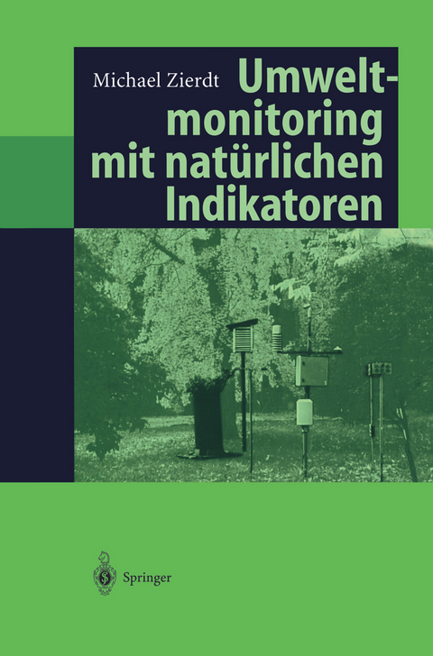 Umweltmonitoring mit natürlichen Indikatoren - Michael Zierdt