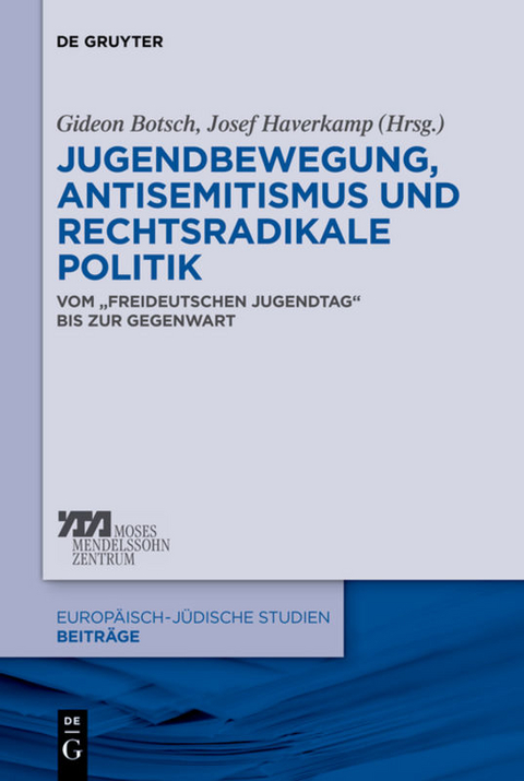 Jugendbewegung, Antisemitismus und rechtsradikale Politik - 