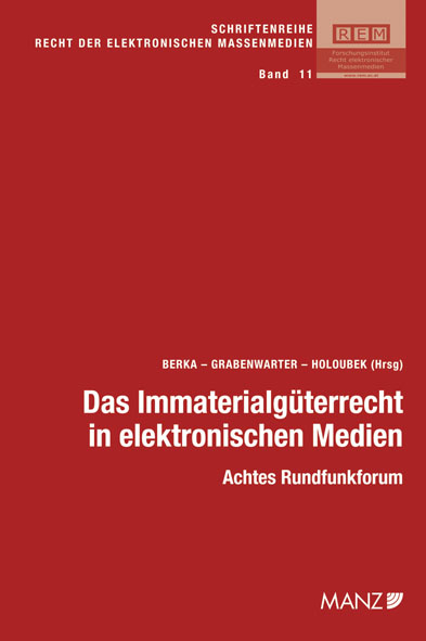 Das Immaterialgüterrecht in elektronischen Medien - 