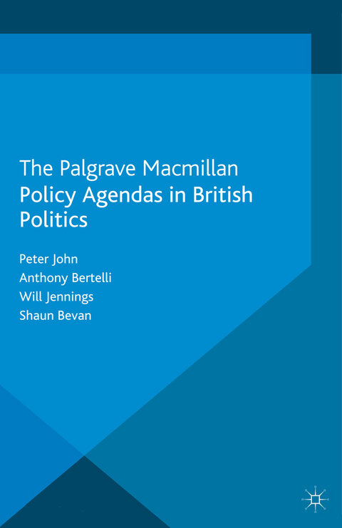 Policy Agendas in British Politics - P. John, A. Bertelli, W. Jennings, S. Bevan