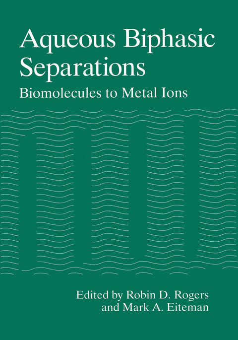 Aqueous Biphasic Separations - 