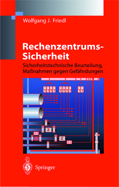 Rechenzentrums-Sicherheit - Wolfgang J. Friedl