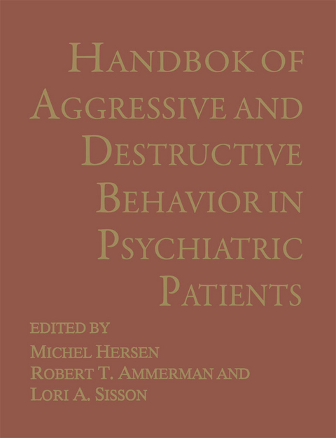 Handbook of Aggressive and Destructive Behavior in Psychiatric Patients - 