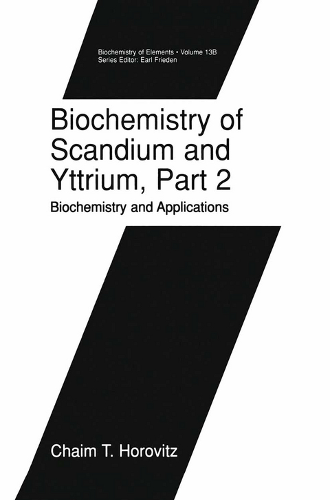 Biochemistry of Scandium and Yttrium, Part 2: Biochemistry and Applications - Chaim T. Horovitz