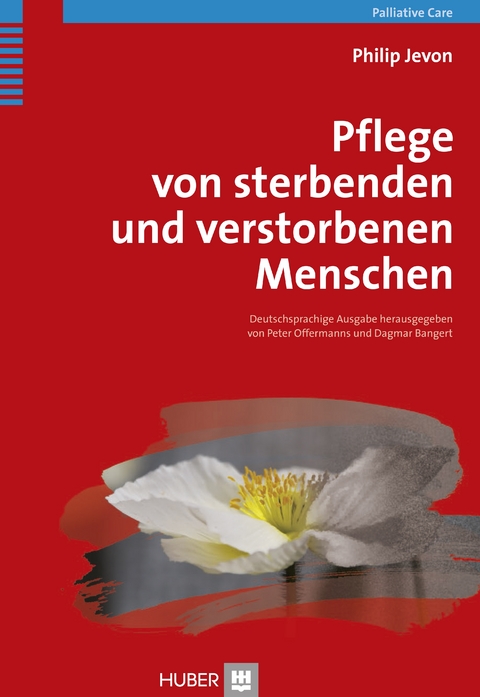 Pflege von sterbenden und verstorbenen Menschen - Philip Jevon