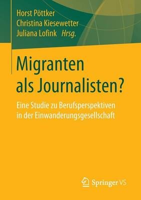 Migranten als Journalisten? - 