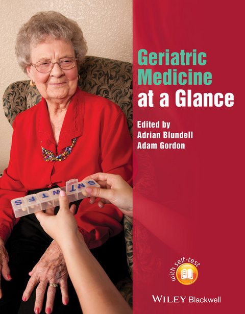 Geriatric Medicine at a Glance -  Adrian Blundell,  Adam Gordon