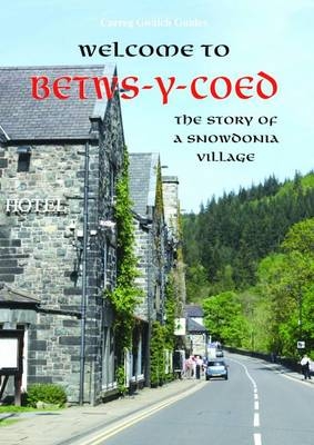 Carreg Gwalch Guides: Welcome to Betws-y-Coed - Catrin Mair