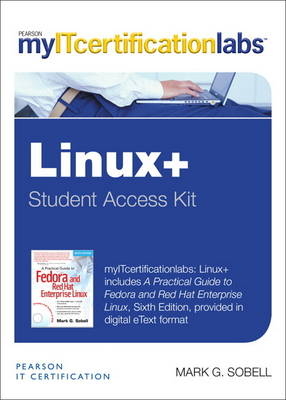 Practical Guide to Fedora and Red Hat Enterprise Linux MyITCertificationlab v5.9 -- Access Card - Mark G. Sobell