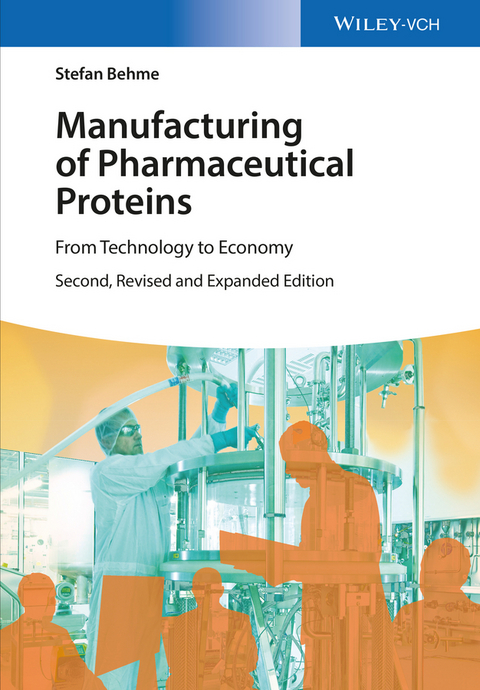 Manufacturing of Pharmaceutical Proteins - Stefan Behme