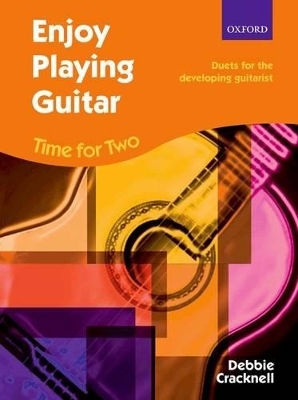 Enjoy Playing Guitar: Time for Two + CD - Debbie Cracknell