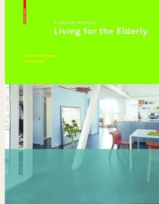 Living for the Elderly - Eckhard Feddersen, Insa Lüdtke