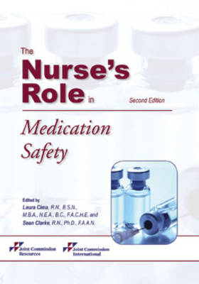 The Nurse's Role in Medication Safety - 