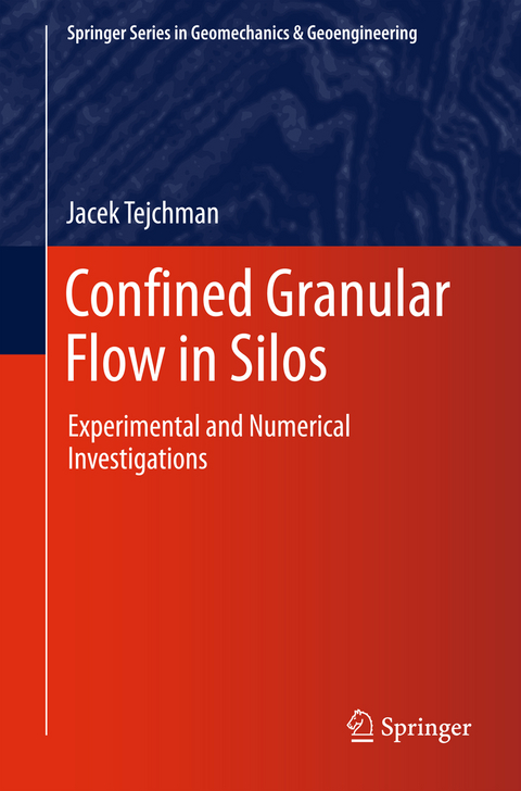 Confined Granular Flow in Silos - Jacek Tejchman