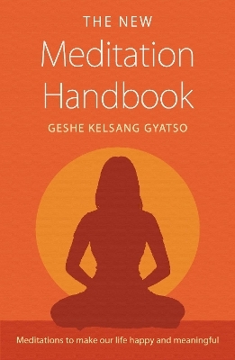 The New Meditation Handbook - Geshe Kelsang Gyatso