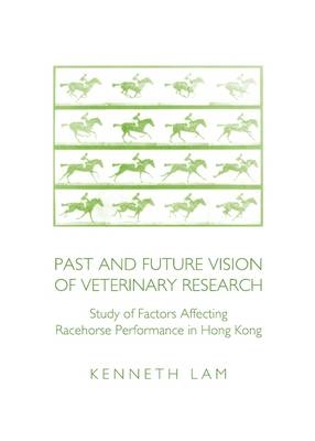 Past and Future Vision of Veterinary Research - Kenneth Lam