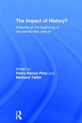 Impact of History? -  Pedro Ramos Pinto,  Bertrand Taithe