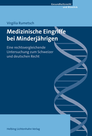 Medizinische Eingriffe bei Minderjährigen - Virgilia Rumetsch