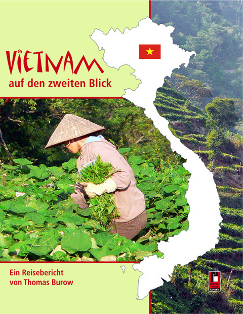 Vietnam auf den zweiten Blick - Thomas Burow