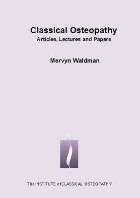 Classical Osteopathy - Mervyn Waldman