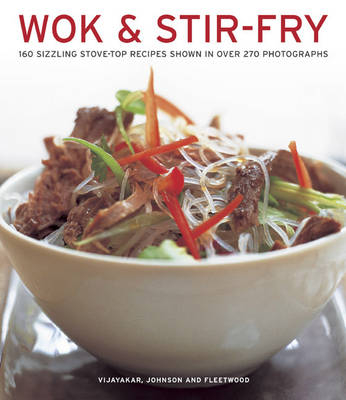 Wok & Stir-fry - Sunil Vijayakar, Becky Johnson, Jenni Fleetwood