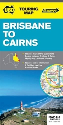 Brisbane to Cairns Map 444 3rd ed -  Gregory's