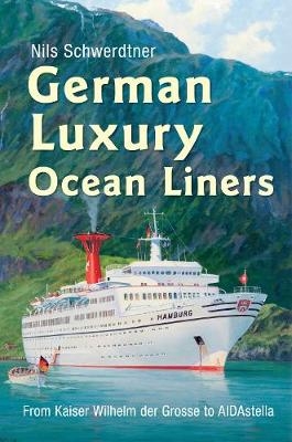 German Luxury Ocean Liners - Nils Schwerdtner