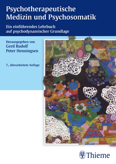 Psychotherapeutische Medizin und Psychosomatik - Gerd Rudolf, Peter Henningsen