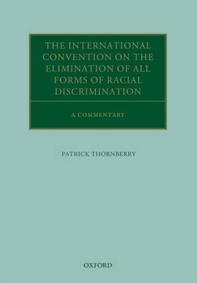 The International Convention on the Elimination of All Forms of Racial Discrimination - Patrick Thornberry