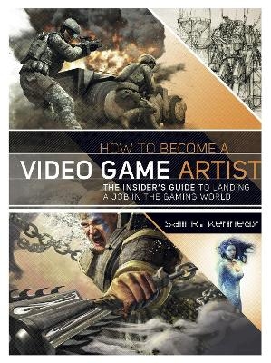 How to Become a Video Game Artist - S Kennedy