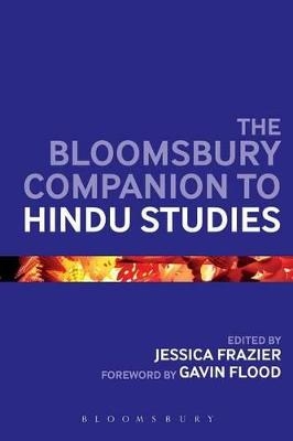 The Bloomsbury Companion to Hindu Studies - 